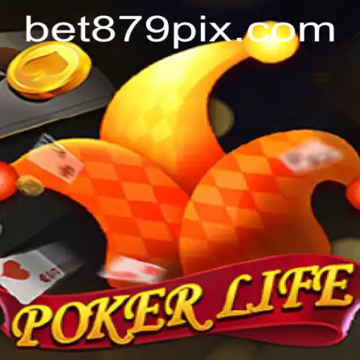 Descubra o Fascinante Mundo do PokerLife e Como BET879.COM Transformou o Jogo